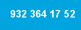932 364 17 52 932 364 17 52